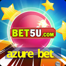 Understanding AzureBet A Comprehensive Guide to Online Betting